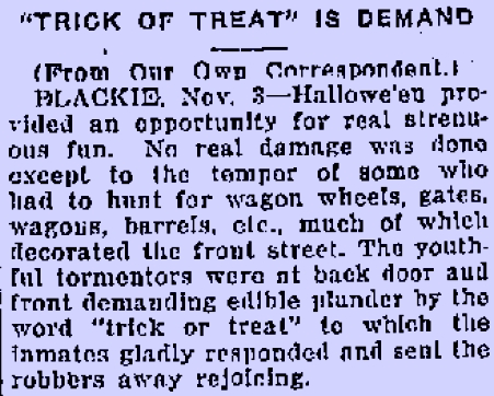 Halloween Fun Fact: The first known mention of trick-or-treating in print in North America occurred in 1927 in Blackie, Alberta, Canada.